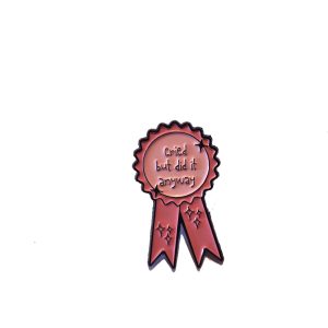 Pin Cried But I Did it Anyway